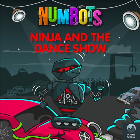 Hörbüch “NumBots Scrapheap Stories - A Story About Taking Risks and Overcoming Fears, Ninja and the Dance Show, Ninja and the Dance Show – Tor Caldwell”