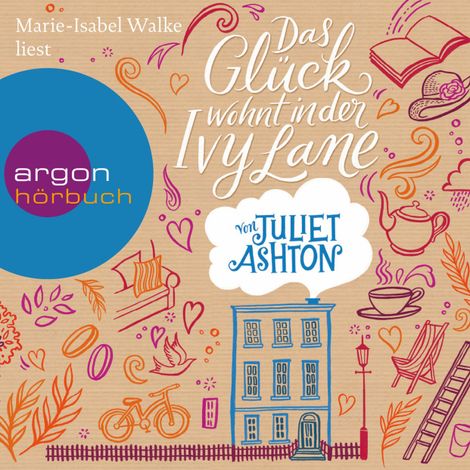 Hörbüch “Das Glück wohnt in der Ivy Lane (Ungekürzte Lesung) – Juliet Ashton”