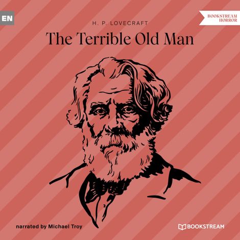 Hörbüch “The Terrible Old Man (Unabridged) – H. P. Lovecraft”