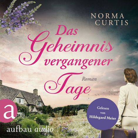 Hörbüch “Das Geheimnis vergangener Tage (Ungekürzt) – Norma Curtis”