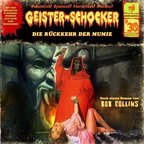 Hörbüch “Geister-Schocker, Folge 30: Die Rückkehr der Mumie – Bob Collins”