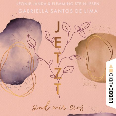 Hörbüch “Jetzt sind wir eins - Jetzt-Reihe, Teil 2 (Ungekürzt) – Gabriella Santos de Lima”
