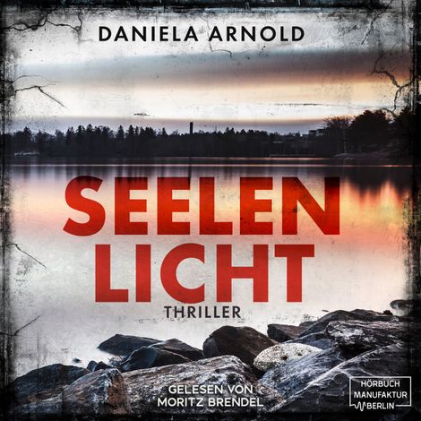 Hörbüch “Seelenlicht (ungekürzt) – Daniela Arnold”
