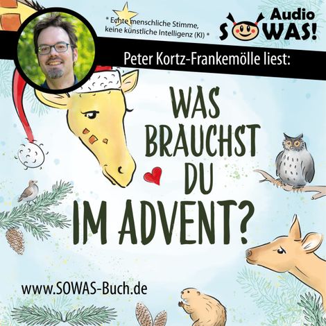 Hörbüch “Was brauchst du im Advent? - Der Familien-Adventskalender in Giraffensprache für Gewaltfreie Kommunikation mit Kindern und Eltern (Ungekürzt) – Hanna Grubhofer, Sigrun Eder, Hedda Christians”
