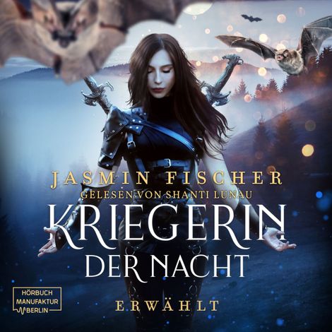 Hörbüch “Erwählt - Kriegerin der Nacht, Band 1 (ungekürzt) – Jasmin Fischer”