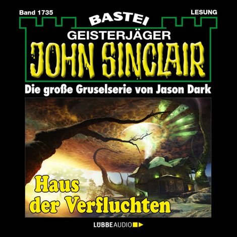 Hörbüch “Haus der Verfluchten - John Sinclair, Band 1735 (Ungekürzt) – Jason Dark”