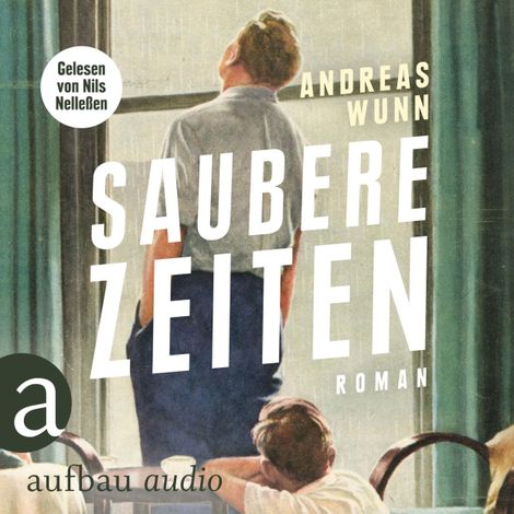 Hörbüch “Saubere Zeiten (Ungekürzt) – Andreas Wunn”