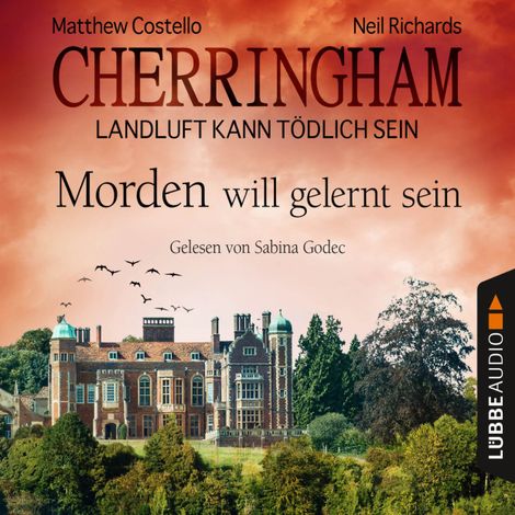 Hörbüch “Cherringham - Landluft kann tödlich sein, Folge 13: Morden will gelernt sein – Matthew Costello, Neil Richards”