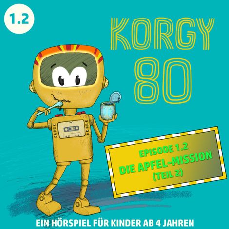 Hörbüch “Korgy 80, Episode: Die Apfel-Mission (Ungekürzt) – Thomas Bleskin”
