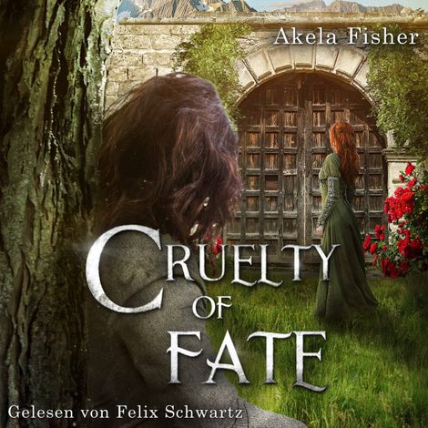 Hörbüch “Cruelty of Fate - Cruelty Saga, Band 1 (ungekürzt) – Akela Fisher”