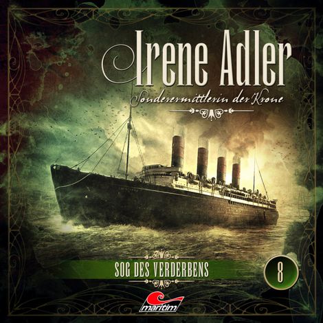 Hörbüch “Irene Adler, Sonderermittlerin der Krone, Folge 8: Sog des Verderbens – Marc Freund”