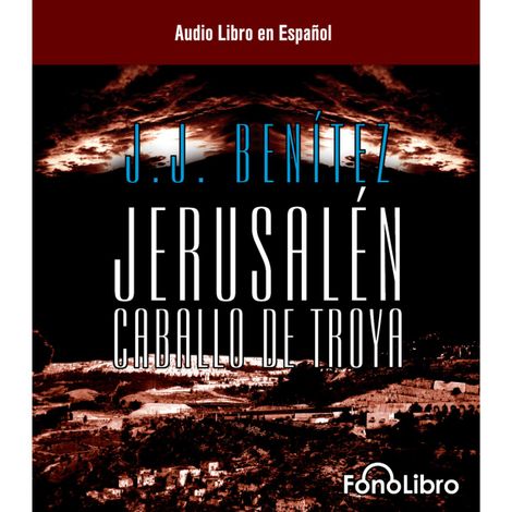 Hörbüch “Jerusalen Caballo de Troya 1 (abreviado) – J.J. Benitez”