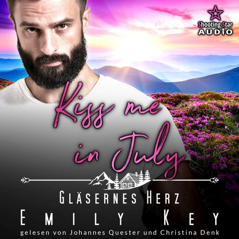 Hörbüch “Kiss me in July: Gläsernes Herz - Kleinstadtliebe in Pinewood Bay, Band 7 (ungekürzt) – Emily Key”