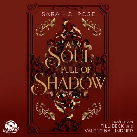 Hörbüch “A Soul Full of Shadow - A Heart Full of Light, Band 2 (Ungekürzt) – Sarah C. Rose”