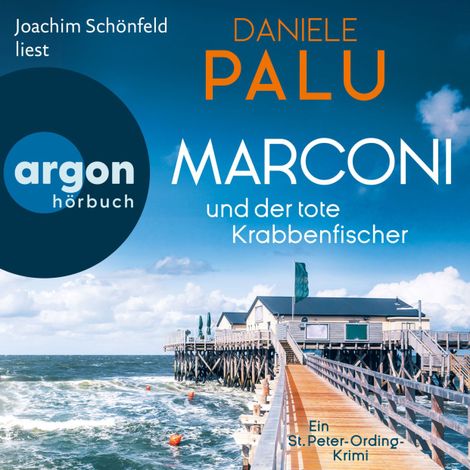 Hörbüch “Marconi und der tote Krabbenfischer - Ein St. Peter-Ording-Krimi (Ungekürzte Lesung) – Daniele Palu”