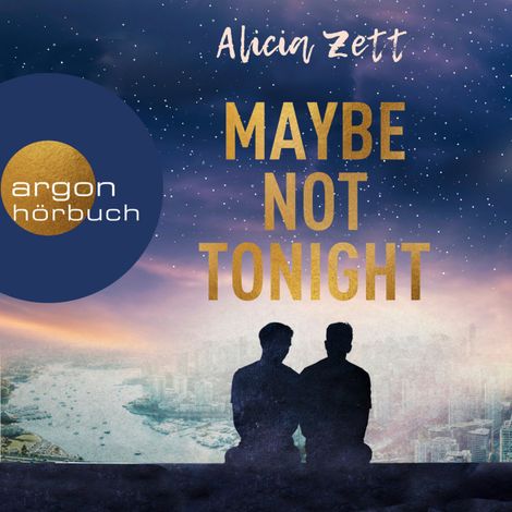 Hörbüch “Maybe Not Tonight - Love is Queer, Band 2 (Ungekürzt) – Alicia Zett”