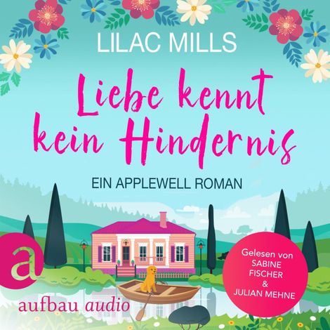 Hörbüch “Liebe kennt kein Hindernis - Applewell Village, Band 1 (Ungekürzt) – Lilac Mills”