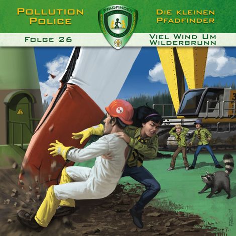 Hörbüch “Pollution Police, Folge 26: Viel Wind um Wilderbrunn (ungekürzt) – Markus Topf, Dominik Ahrens”