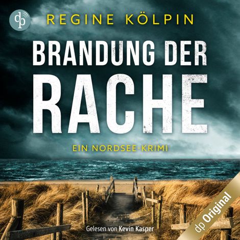 Hörbüch “Brandung der Rache - Ein Nordsee-Krimi (Ungekürzt) – Regine Kölpin”