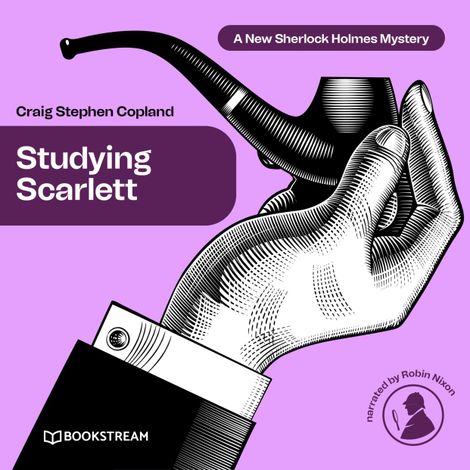 Hörbüch “Studying Scarlett - A New Sherlock Holmes Mystery, Episode 1 (Unabridged) – Sir Arthur Conan Doyle, Craig Stephen Copland”