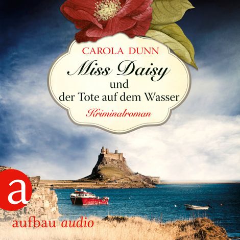 Hörbüch “Miss Daisy und der Tote auf dem Wasser - Miss Daisy ermittelt, Band 6 (Ungekürzt) – Carola Dunn”