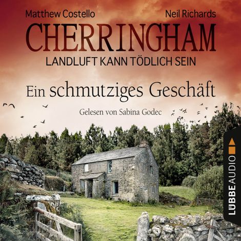 Hörbüch “Cherringham - Landluft kann tödlich sein, Folge 21: Ein schmutziges Geschäft – Matthew Costello, Neil Richards”