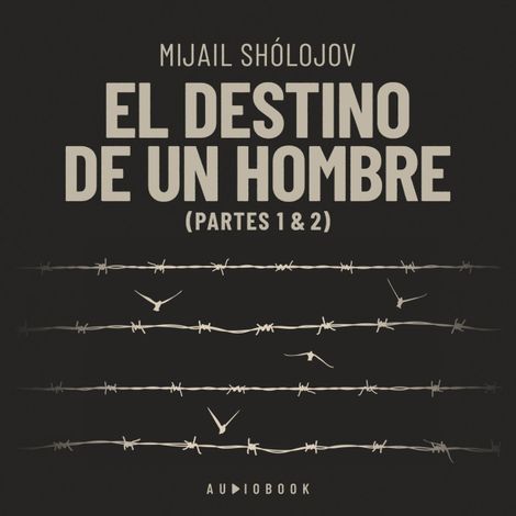 Hörbüch “El destino de un hombre – Mijail Sholojov”