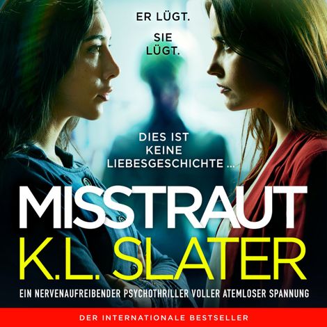 Hörbüch “Misstraut (Ungekürzt) – K.L. Slater”