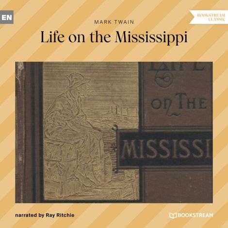 Hörbüch “Life on the Mississippi (Unabridged) – Mark Twain”