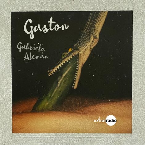 Hörbüch “Gaston (Completo) – Gabriela Alemán”
