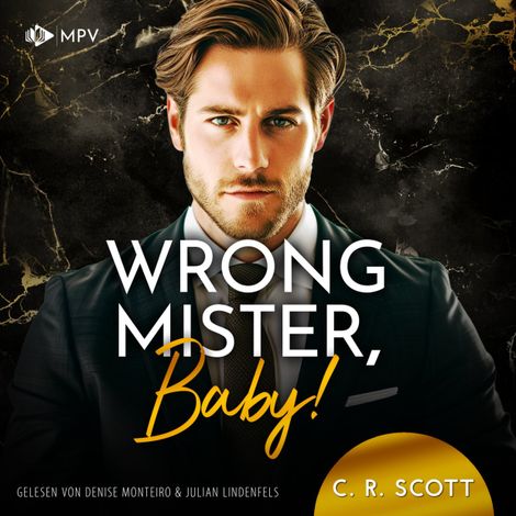 Hörbüch “Wrong Mister, Baby! - Wrong, Buch 7 (ungekürzt) – C. R. Scott”