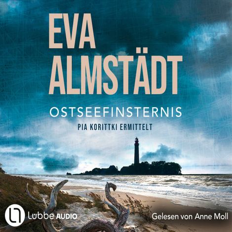 Hörbüch “Ostseefinsternis - Kommissarin Pia Korittki 19 (ungekürzt) – Eva Almstädt”