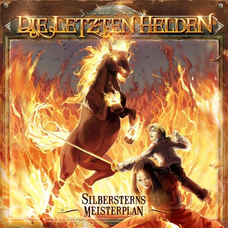 Hörbüch “Die Letzten Helden, Silbersterns Meisterplan – David Holy”