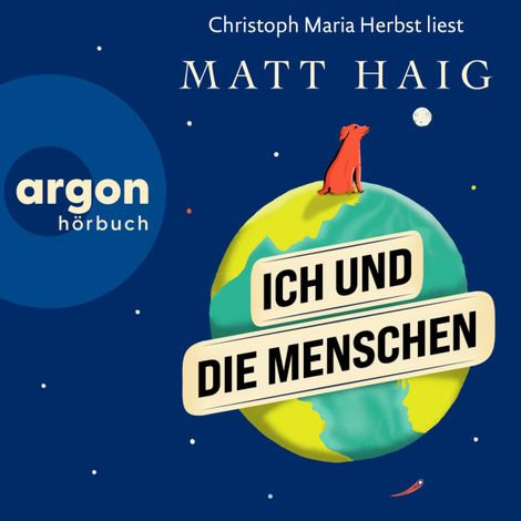 Hörbüch “Ich und die Menschen (Ungekürzte Lesung) – Matt Haig”