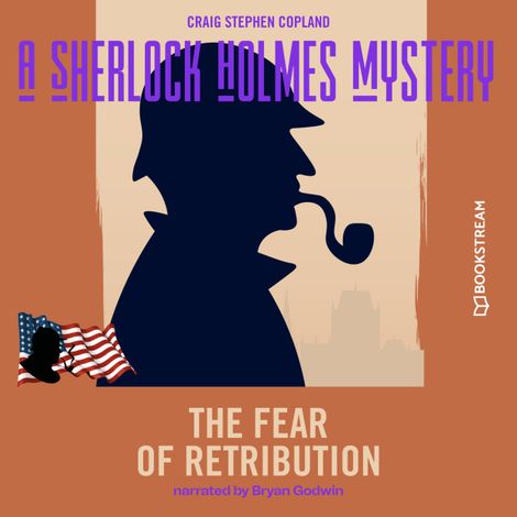 Hörbüch “The Fear of Retribution - A Sherlock Holmes Mystery, Episode 7 (Unabridged) – Sir Arthur Conan Doyle, Craig Stephen Copland”
