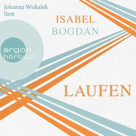 Hörbüch “Laufen (Ungekürzte Lesung) – Isabel Bogdan”