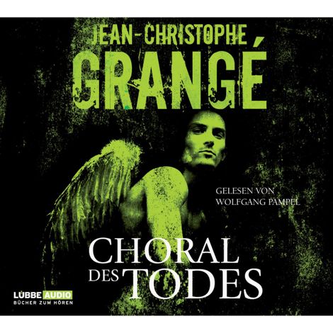 Hörbüch “Choral des Todes (Gekürzt) – Grangè Jean-Christophe”