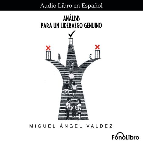 Hörbüch “Analisis para un Liderazgo Genuino (abreviado) – Miguel Angel Valdez”