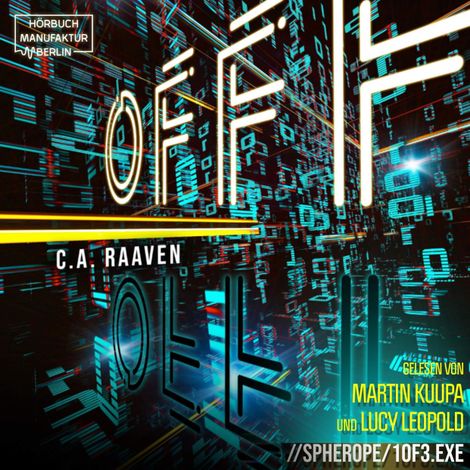 Hörbüch “OFFF - Spherope, Band 1 (ungekürzt) – C. A. Raaven”