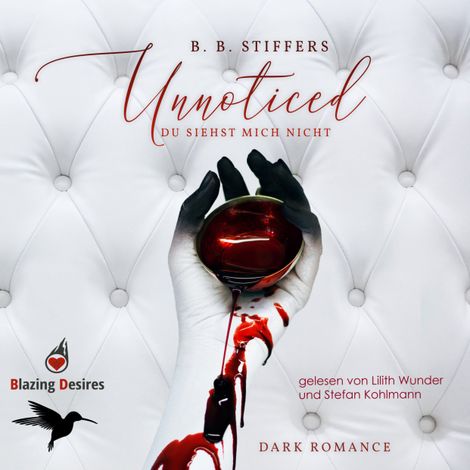 Hörbüch “Unnoticed - Du siehst mich nicht - D'Angelo Dark Romance, Band 1 (ungekürzt) – B. B. Stiffers”