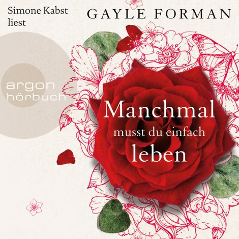 Hörbüch “Manchmal musst du einfach leben (Gekürzte Lesung) – Gayle Forman”