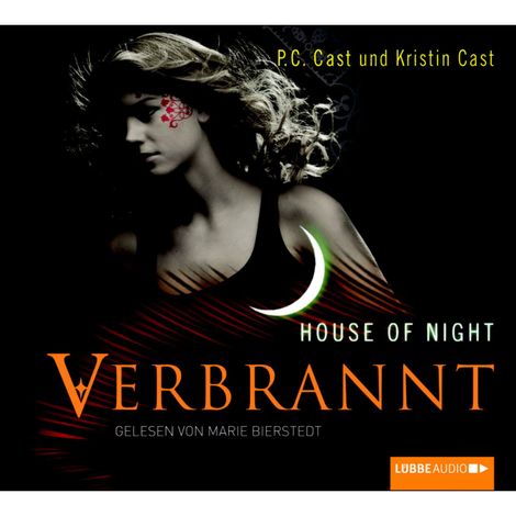 Hörbüch “Verbrannt - House of Night – Kristin Cast, P.C. Cast”
