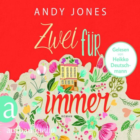 Hörbüch “Zwei für Immer (Gekürzte Hörbuchfassung) – Andy Jones”