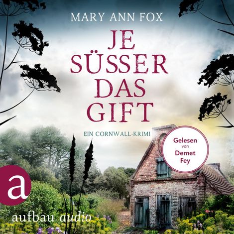Hörbüch “Je süßer das Gift - Mags Blake - Ein Cornwall-Krimi, Band 8 (Ungekürzt) – Mary Ann Fox”