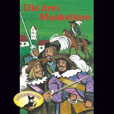 Hörbüch “Alexandre Dumas, Die drei Musketiere – Alexandre Dumas”
