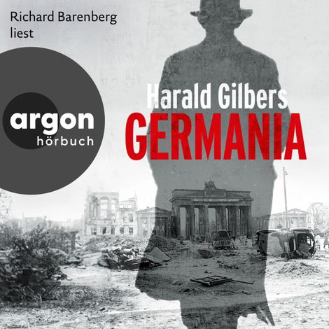 Hörbüch “Germania - Ein Fall für Kommissar Oppenheimer, Band 1 (Ungekürzte Lesung) – Harald Gilbers”