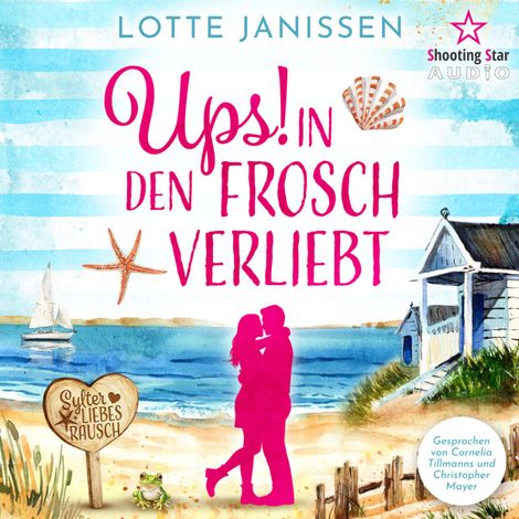 Hörbüch “Ups - In den Frosch verliebt - Sylter Liebesrausch, Band 1 (ungekürzt) – Lotte Janissen”