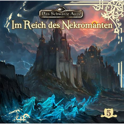 Hörbüch “Das schwarze Auge, Folge 5: Im Reich des Nekromanten – Markus Topf, Markus Duschek, Thomas A. Weber”