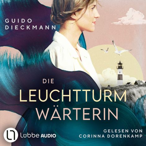Hörbüch “Die Leuchtturmwärterin (ungekürzt) – Guido Dieckmann”