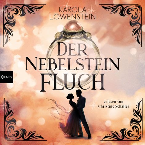 Hörbüch “Der Nebelsteinfluch - Die Nebelstein-Chroniken, Band 1 (ungekürzt) – Karola Löwenstein”